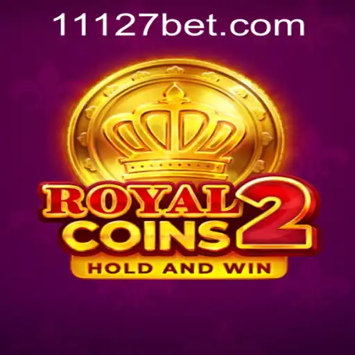 Discover the Thrills of RoyalCoins2 and Seamless Gameplay with 1127bet PH Login